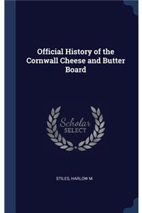 Official History of the Cornwall Cheese and Butter Board