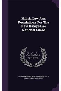 Militia Law and Regulations for the New Hampshire National Guard