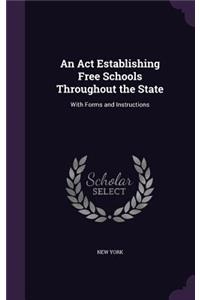 Act Establishing Free Schools Throughout the State