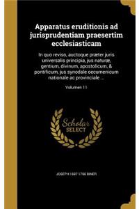 Apparatus Eruditionis Ad Jurisprudentiam Praesertim Ecclesiasticam