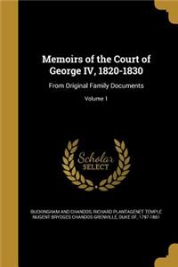 Memoirs of the Court of George IV, 1820-1830