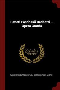 Sancti Paschasii Radberti ... Opera Omnia