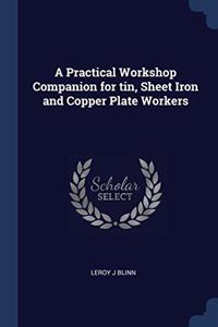 A PRACTICAL WORKSHOP COMPANION FOR TIN,