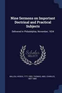 Nine Sermons on Important Doctrinal and Practical Subjects