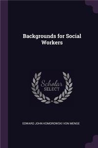 Backgrounds for Social Workers