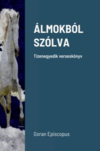 Álmokból Szólva