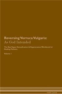 Reversing Verruca Vulgaris