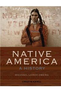 Native America: A History: A History