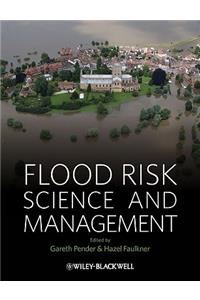 Flood Risk Science and Management