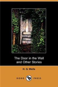 Door in the Wall and Other Stories
