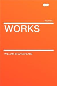 Works Volume 6