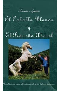 Caballo Blanco y El Peque&ntildeo Abdiel