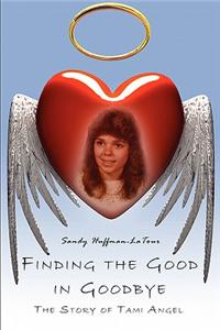 Finding the Good in Goodbye