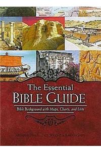 The Essential Bible Guide: Bible Background with Maps, Charts, and Lists: Bible Background with Maps, Charts, and Lists