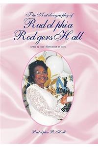 The Autobiography of Rudolphia Rodgers Hall