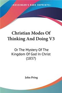 Christian Modes Of Thinking And Doing V3