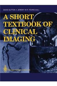 Short Textbook of Clinical Imaging