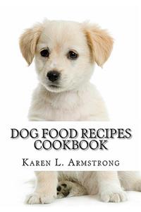Dog Food Recipes Cookbook