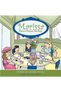 Marissa Plans a Princess Tea Party