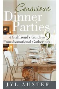 Conscious Dinner Parties