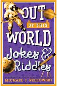 Out of This World Jokes & Riddles