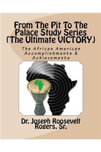 From The Pit To The Palace Study Series (The Ultimate VICTORY)