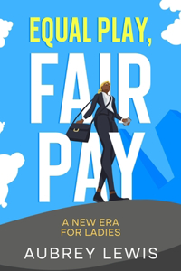 Equal Play, Fair Pay