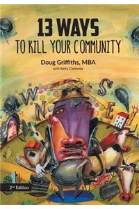 13 Ways to Kill Your Community 2nd Edition