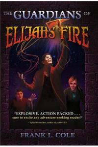 Guardian's of Elijah's Fire