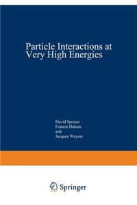 Particle Interactions at Very High Energies
