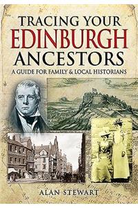 Tracing Your Edinburgh Ancestors