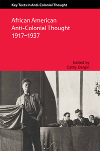 African American Anti-Colonial Thought 1917-1937