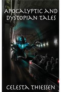 Apocalyptic and Dystopian Tales