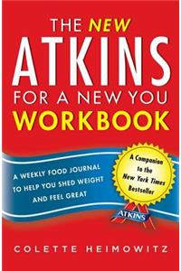 The New Atkins for a New You Workbook