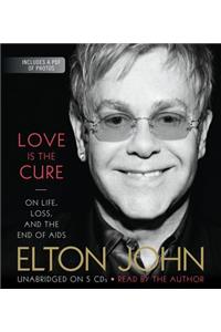 Love Is the Cure: On Life, Loss, and the End of AIDS