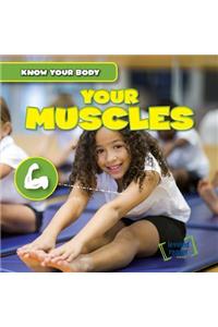 Your Muscles
