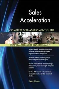 Sales Acceleration Complete Self-Assessment Guide