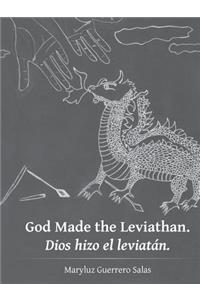 God Made the Leviathan. Dios hizo el leviatán.