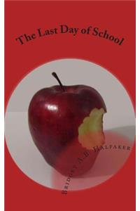 The Last Day of School