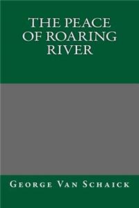 The Peace of Roaring River