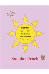 Recipes for Children Easy to Prepare: English