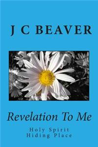 Revelation To Me