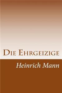 Die Ehrgeizige