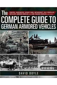The Complete Guide to German Armored Vehicles