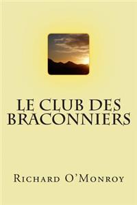 Le club des braconniers