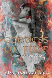 Goddess of Fire Collection: Burn, Smoke, Ignite, Smolder, Fire, and Ice