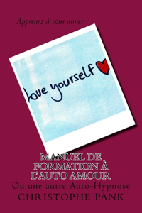 Manuel de Formation à l'Auto Amour