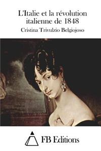 L'Italie Et La Révolution Italienne de 1848