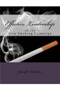 Effective Leadership in the Stop Smoking Campaign