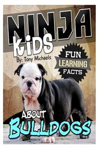 Fun Learning Facts about Bulldogs: Illustrated Fun Learning for Kids